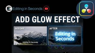How to Add Glow Effects to Objects in DaVinci Resolve Step by Step