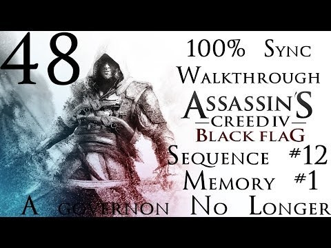 Assassin's Creed 4: Black Flag - 100% Sync Walkthrough - Part 48 - Sequence #12 - Memory #1