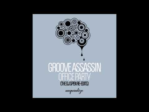 Groove Assassin - Office Party  [ dj spen re edits 2019 ]