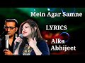 Main Agar Saamne FULL LYRICS Abhijeet Alka Yagnik RAAZ Sameer JBL BASS BLAST