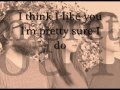 Donora- I think I like you lyrics 