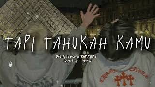 Download lagu Dygta feat Kamasean -Tapi tahukah kamu? (speed up lyrics) mp3 Download lagu Dygta feat Kamasean -Tapi tahukah kamu? (speed up lyrics) mp3