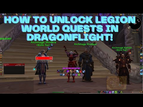 How to Unlock Legion World Quests In Dragonflight WoW!
