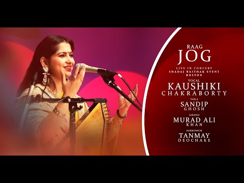Raag Jog | Kaushiki Chakraborty | Live Concert