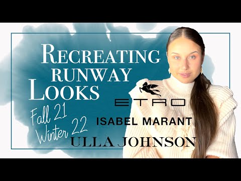 How to Recreate Runway Looks From Ulla Johnson, Etro, and Isabel Marant. Fall 2021 Winter 2022