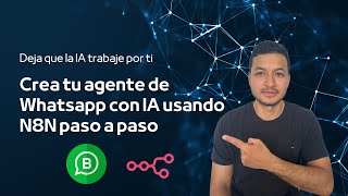 Automatiza WhatsApp con N8n (2025): Agente con IA, sin código paso a paso