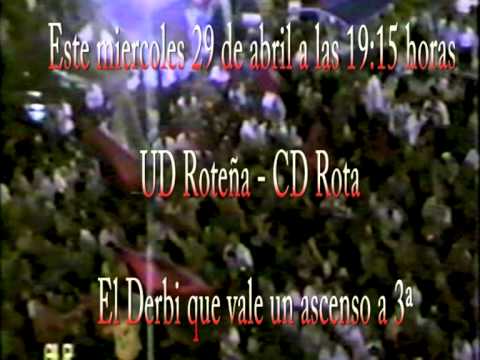 El Derbi que vale un ascenso UD Roteña - CD Rota Mensaje de José Mari y Veteranos UD Roteña