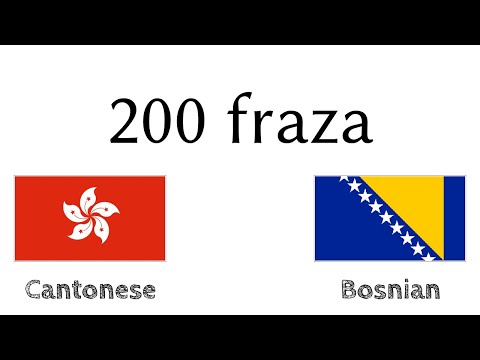 200 fraza - Kantonski jezik - Bosanski