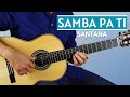 How To Play Samba Pa Ti By Santana Fingerstyle