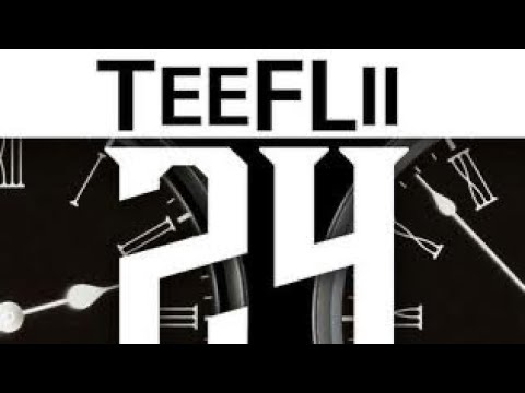TeeFlii-24 Hours(Remix)(ft. 2 Chainz, Trey Songz & Chris Brown)