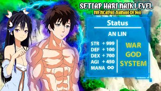 Download lagu SETIAP HARI NAIK LEVEL DENGAN SYSTEM CHEATER PEMBERIAN DEWA. ALUR CERITA WAR GOD SYSTEM S1 mp3