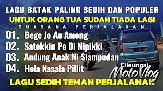 Download lagu LAGU BATAK PALING SEDIH DAN POPULER || BEGE JO AU AMONG || UNTUK ORANG TUA mp3 Download lagu LAGU BATAK PALING SEDIH DAN POPULER || BEGE JO AU AMONG || UNTUK ORANG TUA mp3