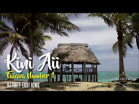 Kini Aii - Faiava Number One (DJ Forty-Eight Remix)