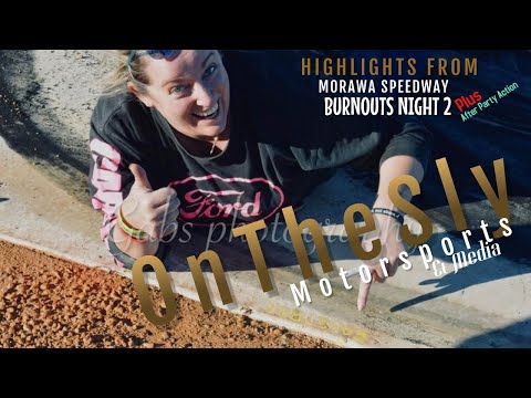 OnTheSly Does Morawa Burnouts "Night 2"