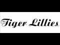 Tiger Lillies - snake woman 