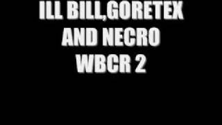 ILL BILL,GORETEX AND NECRO / WBCR PT2 &#39;94
