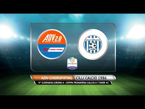 9^ GIORNATA COPPA PRIMAVERA C7 OVER 45 - ADV Cheropiping vs Cilli Calcio 1986