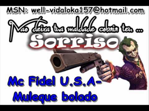 Mc Fidel U.S.A - Muleque bolado
