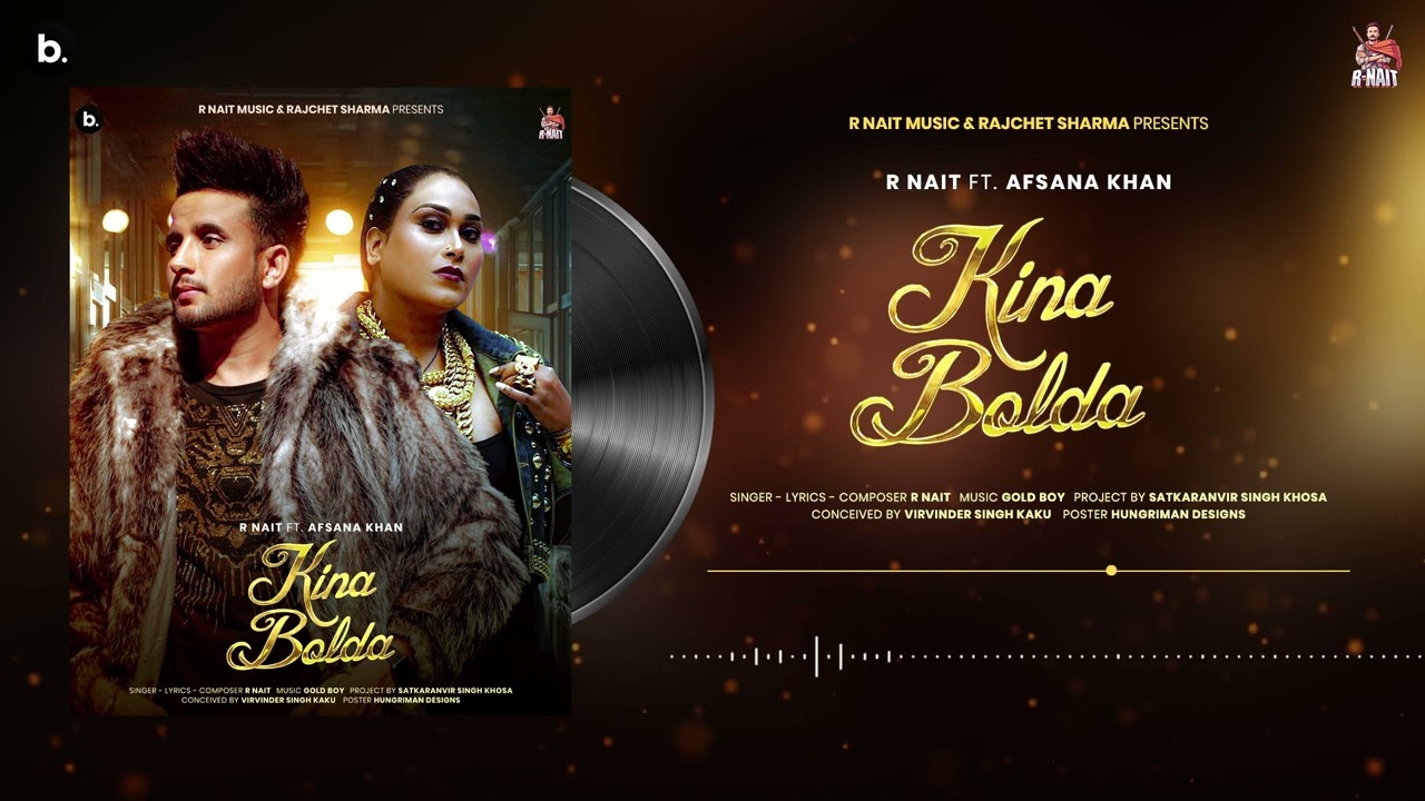 Kina Bolda Lyrics | Catch Me If You Can | R Nait, Afsana Khan