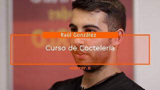 Curso Coctelería. Raúl González Curso Coctelería. Raúl González