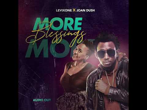 More Blessings - Levixone x Joan Dash