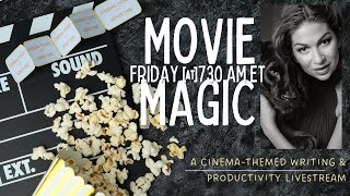 Let’s All Go To The Movies 🍿🎥 | Writing & Productivity Stream