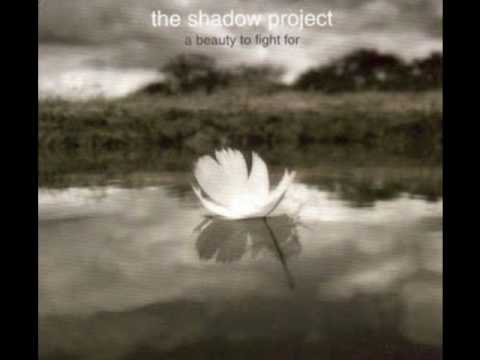 The Shadow Project - All the Pretty Things