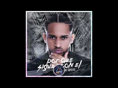 Bryant Myers - Por Que Sigues Con El
