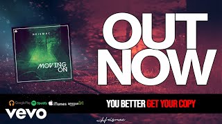 Heismac - Moving On (Original Mix)