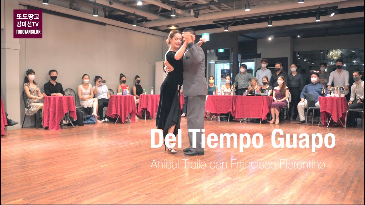 Del Tiempo Guapo, Aníbal Troilo 라우라 스마트 & 호아낀 베스가 Laura Smart &  Joaquín Besga [웰컴밀롱가, 2022. 8. 6]