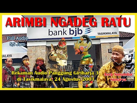 Wayang Golek GH 3 Arimbi Ngadeg Ratu (Audio Panggung 2001) - H. Asep Sunandar Sunarya