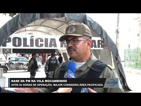 Após 24h de operação, Major considera Vila do Mocambinho pacificada 19 04 2023