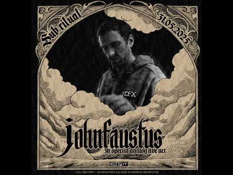 Johnfaustus Live Sub ritual 31 05 2025
