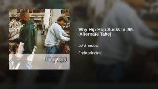 Why Hip-Hop Sucks In '96 (Alternate Take)