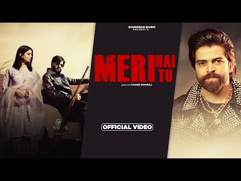 Meri Hai Tu Official Video: Masoom Sharma I Ashu Twinkle I Manjeet Mor I Fiza Choudhary IAndy Dahiya