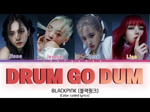BLACKPINK– 'DRUM GO DUM' (K/DA) Color Coded Lyrics [AI COVER] 