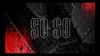 J.I. - So So ( Lyric Video )