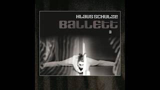 KLaus Schulze   Ballett 3    Schauer Der Vorwelt Bonus Track  2007