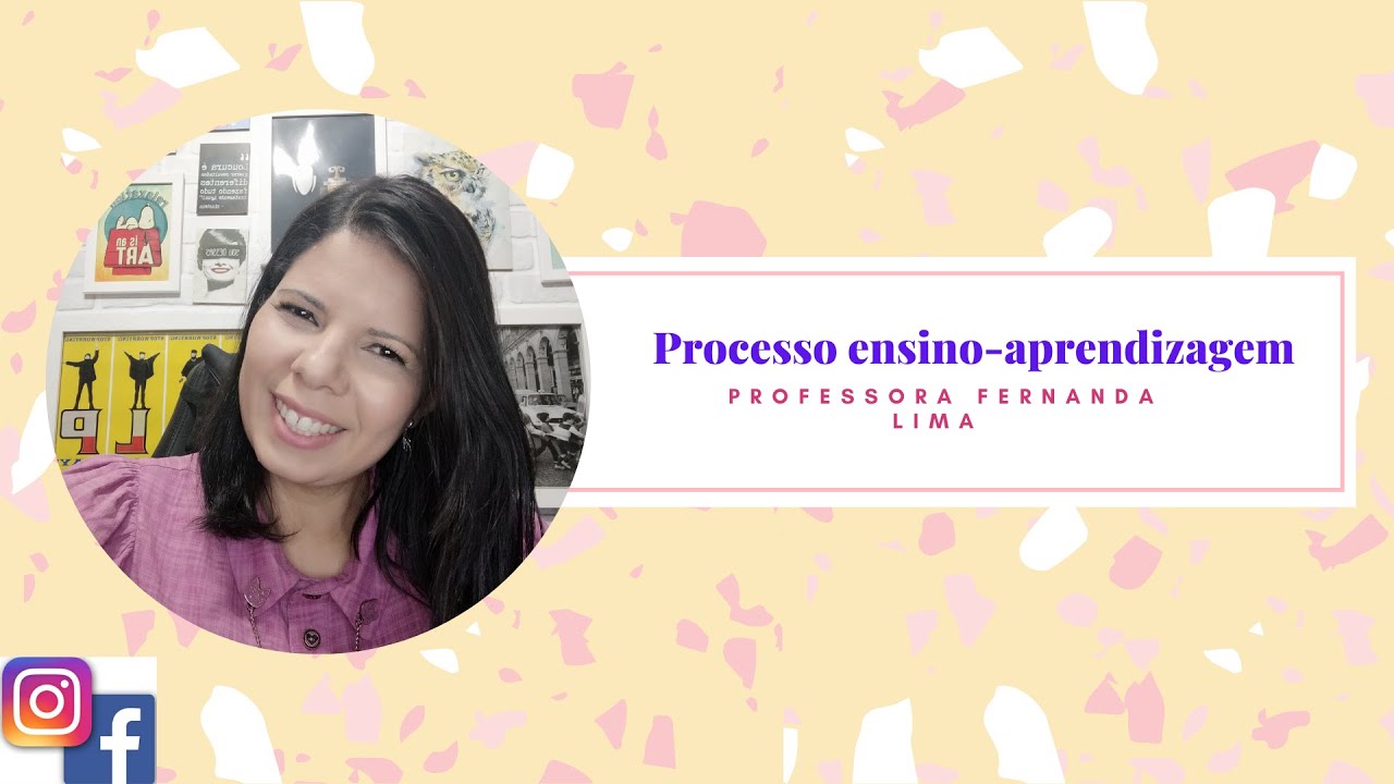 Processo ensino aprendizagem- Pedagogia