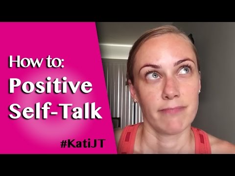 Positive self-talk: How to get started! 