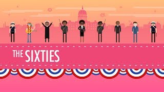 The 1960s in America: Crash Course US History #40