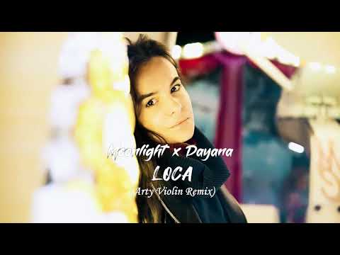 Moonlight x Dayana - Loca (Arty Violin Remix)