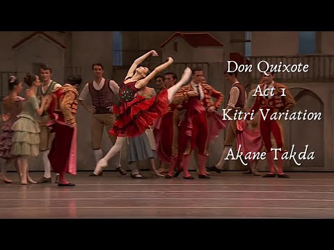 Don Quixote Act 1 Kitri Variation - Akane Takada