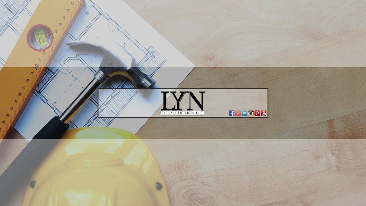 Lyn Construction LLC Introduction