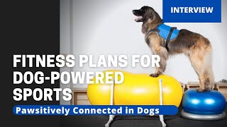 Fitness Plans for Dog-Powered Sports