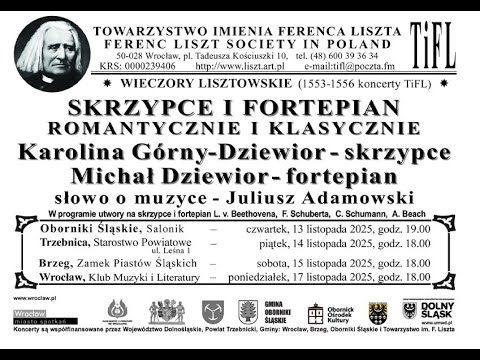 Z cyklu „Wieczory Lisztowskie” koncert K. Górny-Dziewior (skrzypce) i M. Dziewiora (fortepian)