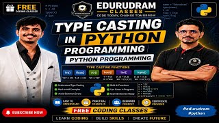 Type Casting in Python Programming | Python Programming Lecture 6 | Free Coding Classes #edurudram