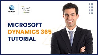 Microsoft Dynamics 365 Tutorial For Beginners | Microsoft Dynamics 365 Training | NetCom Learning