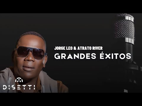 Jorge Leo & Atrato River - Grandes Éxitos Vol.1 | mix salsa romantica