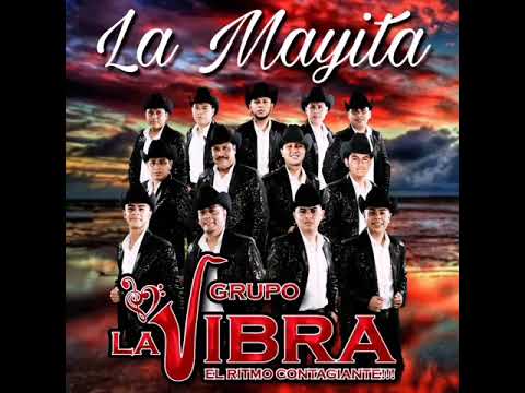 La Mayita - La Vibra